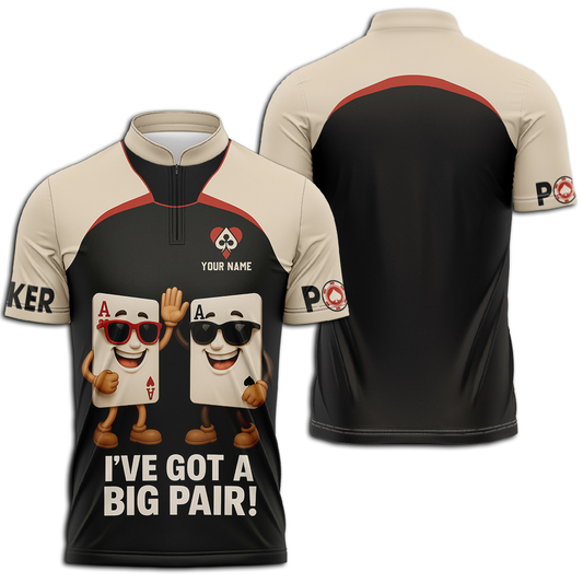 Unisex Shirt - Custom Poker Lover Shirt, I Have Got A Big Pair